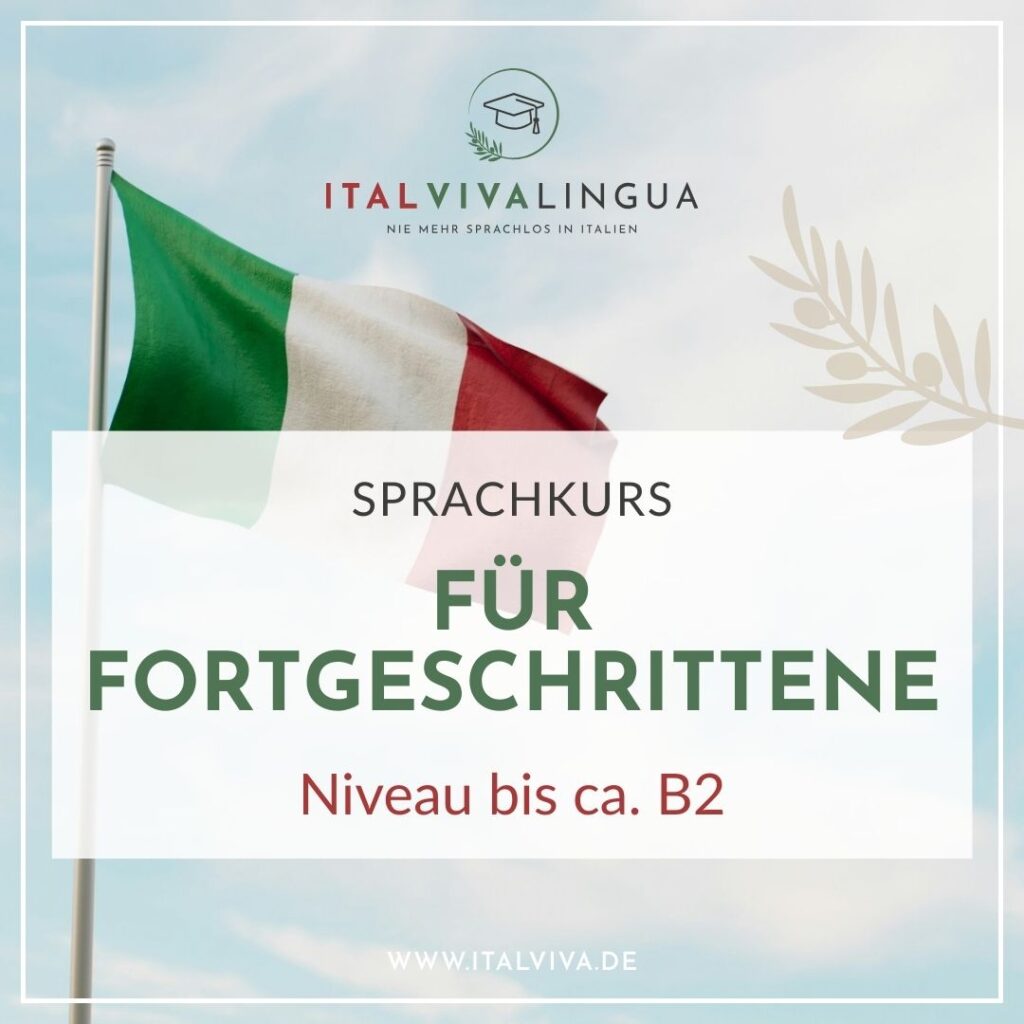 Italienischkurse – für Fortgeschrittene (B1 – B2)