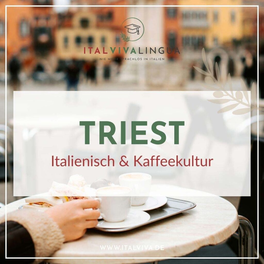 Sprachreise: Triest - Italienisch und Kultur in die Stadt der caffè storici